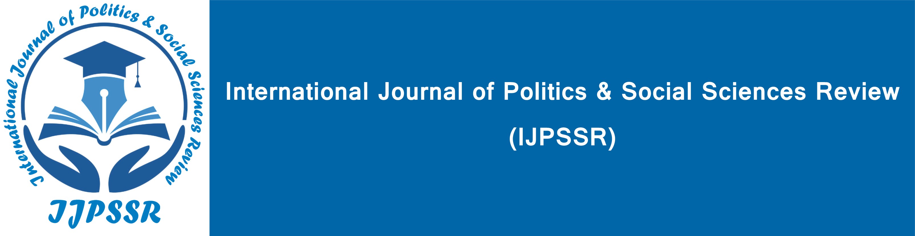 International Journal of Poltics & Social Sciences Review (IJPSSR)